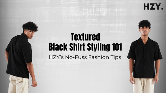 Textured Black Shirt Styling 101: HZY’s No-Fuss Fashion Tips